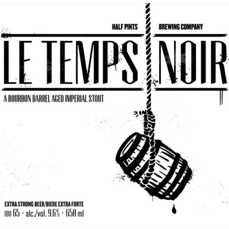 Half Pints Le Temps Noir Imperial Stout Coming This Week