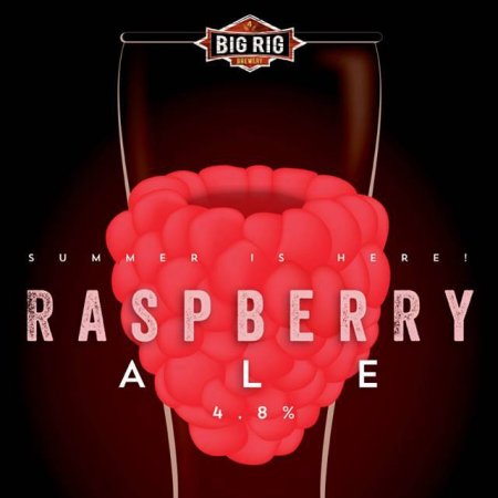 Big Rig Raspberry Ale Now On Tap
