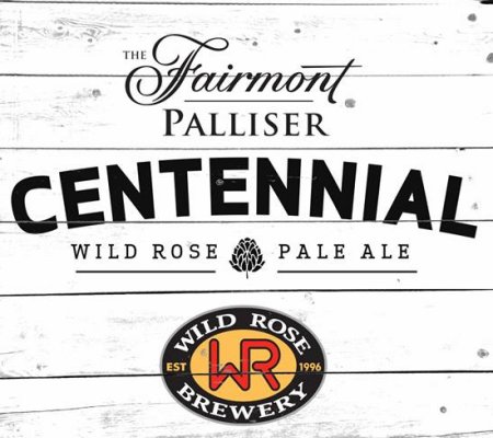 Wild Rose Brewery and Fairmont Palliser Hotel Partner on Centennial Pale Ale
