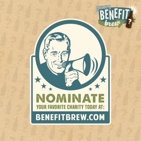 Phillips Brewing Opens Nominations for 2018 Benefit Brew