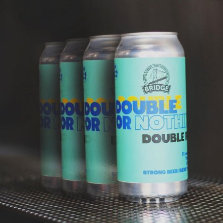 Bridge Brewing Releases Double or Nothin’ Double IPA