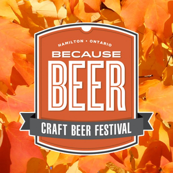 Hamilton’s Because Beer Craft Beer Festival Returning with Harvest Edition