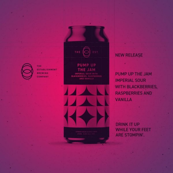 The Establishment Brewing Company Releases Pump Up The Jam Imperial Sour