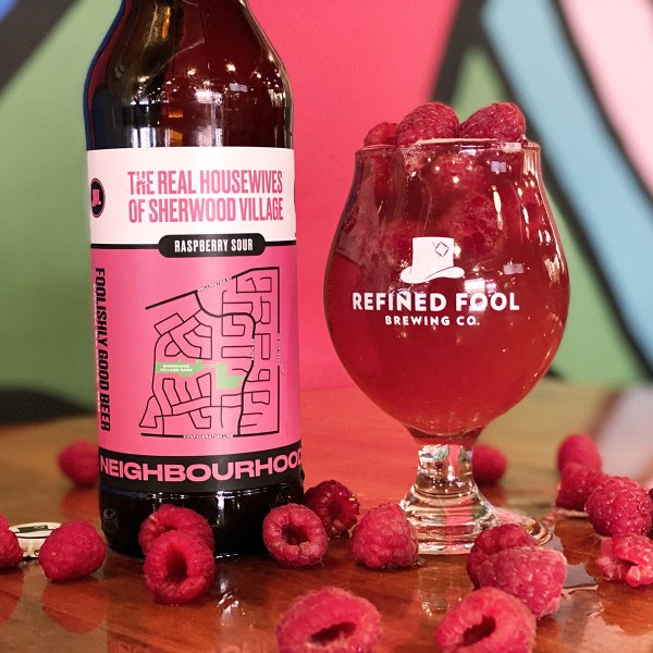 Refined Fool Brewing Launches Neighbourhoods Series with The Real Housewives of Sherwood Village Raspberry Sour