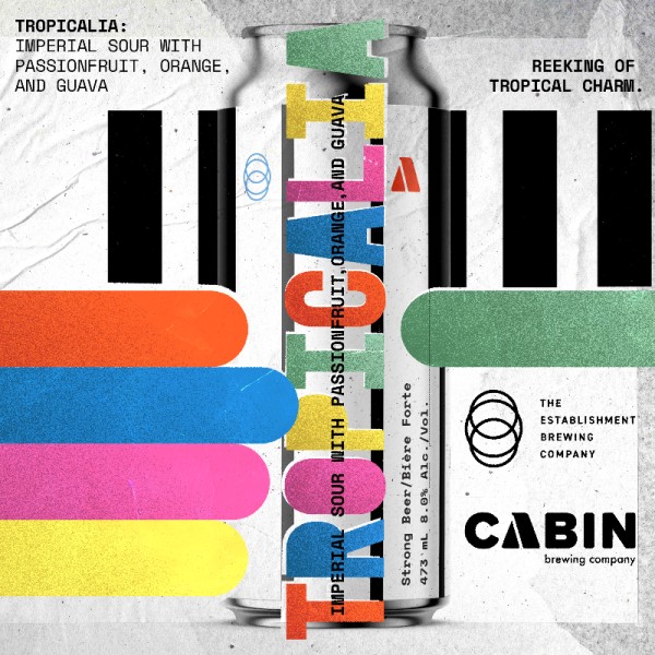 The Establishment Brewing Company and Cabin Brewing Release Tropicalia Imperial Sour