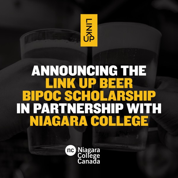 Link Up and Niagara College Brewing Program Announce BIPOC Scholarship